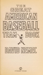 Cover of: The great American baseball team book | David Nemec