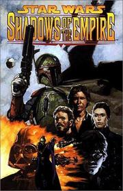 Cover of: Shadows of the Empire by John Wagner, Kilian Plunkett, John Nadeau