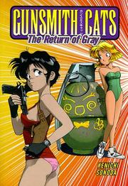 Cover of: Gunsmith Cats: Return of Gray