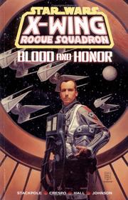 Cover of: Blood and Honor (Star Wars: X-Wing Rogue Squadron, Volume 7)