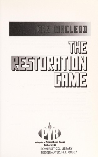 The restoration game by Ken MacLeod