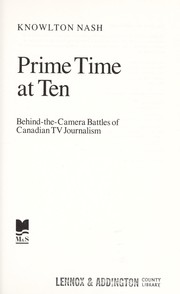Cover of: Prime time at ten | Knowlton Nash