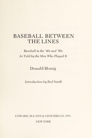 Cover of: Baseball between the lines by Donald Honig ; introd. by Red Smith.