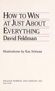 Cover of: How to win at just about everything | Feldman, David