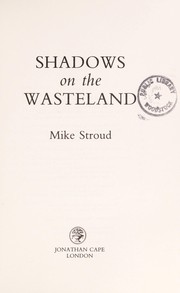 Cover of: Shadows on the wasteland | Mike Stroud