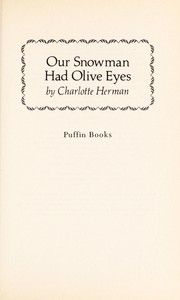 Cover of: Our snowman had olive eyes | Charlotte Herman
