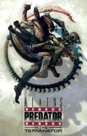 Cover of: Aliens vs. Predator vs. Terminator