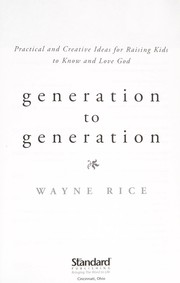 Cover of: Generation to generation | Wayne Rice