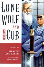 Cover of: Lone Wolf And Cub Volume 22: Heaven & Earth