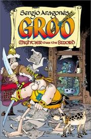 Cover of: Sergio Aragones' Groo: Mightier than the Sword