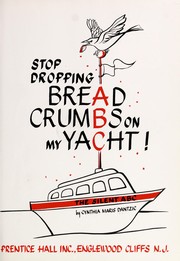 Cover of: Stop dropping breadcrumbs on my yacht. | Cynthia Maris Dantzic