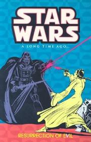 Cover of: Star Wars: A Long Time Ago..., Book 3: Resurrection of Evil