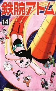 Cover of: Astro Boy, Vol. 14 by Osamu Tezuka, Frederick L. Schodt