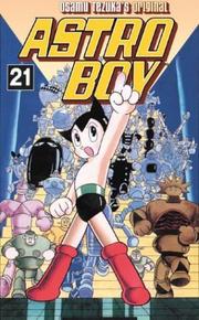 Cover of: Astro Boy Volume 21 (Astro Boy) by Osamu Tezuka