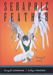 Cover of: Seraphic Feather Volume 3: Target Zone (Seraphic Feather (Graphic Novels))