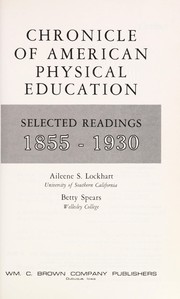 Cover of: Chronicle of American physical education: selected readings, 1855-1930.