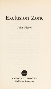 Cover of: Exclusion zone | Nichol, John