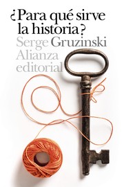 Cover of: ¿Para que sirve la historia?