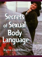 The Secrets of Sexual Body Language by Martin Lloyd-Elliott