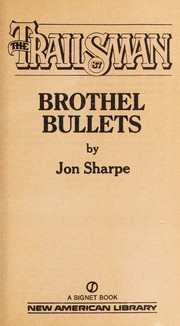 Cover of: Brothel bullets by Jon Sharpe