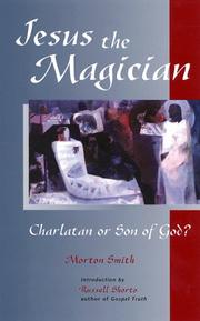 Cover of: Jesus the Magician: Charlatan or Son of God?