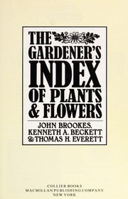Cover of: The gardener's index of plants & flowers