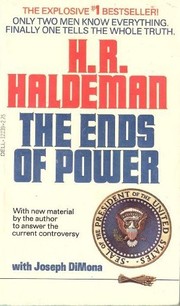 Cover of: The ends of power by H. R. Haldeman