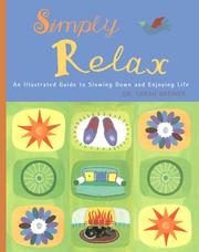Cover of: Simply Relax: An Illustrated Guide to Slowing Down and Enjoying Life
