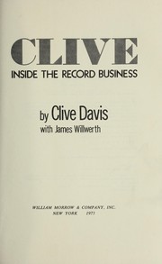 Clive: inside the record business by Clive Davis