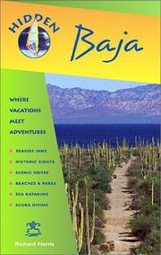 Cover of: Hidden Baja: Including Tijuana, Ensenada, Mulege, LA Paz, and Los Cabos (Hidden Baja)