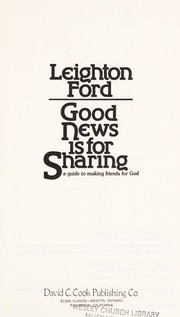 Cover of: Good news is for sharing | Leighton F. S Ford