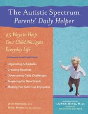 Cover of: The Autistic Spectrum Parents' Daily Helper: A Workbook for You and Your Child