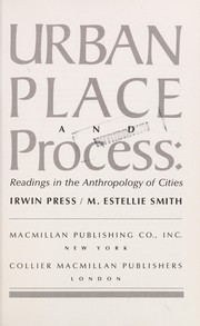 Cover of: Urban place and process | 