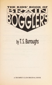 Cover of: The kids' book of brain bogglers