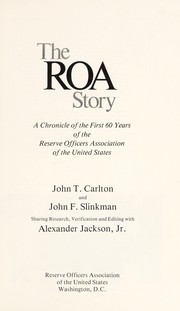 Cover of: The ROA story: a chronicle of the first 60 years of the Reserve Officers Association of the United States