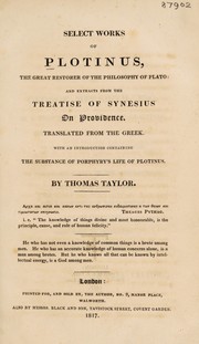 Cover of: Select works of Plotinus ... and extracts from the treatise of Synesius on providence