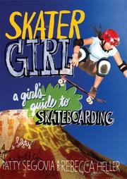 Cover of: Skater Girl by Patty Segovia, Rebecca Heller