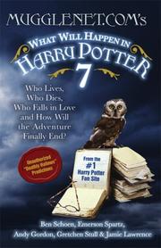 Cover of: Mugglenet.com's What will happen in Harry Potter 7