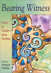 Cover of: Bearing Witness: Poetry by Teachers About Teaching