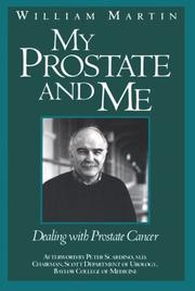 Cover of: My prostate and me: dealing with prostate cancer
