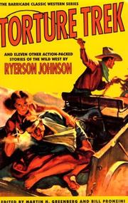 Cover of: Torture Trek: And Eleven Other Action-Packed Stories of the Wild West (Barricade Classic Western)