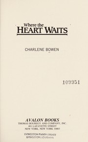 Cover of: Where the Heart Waits | Charlene Bowen