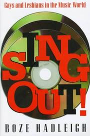 Cover of: Sing Out!: Gays and Lesbians in the Music World
