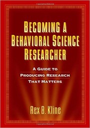 Cover of: Becoming a behavioral science researcher | Rex B. Kline