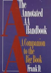 Cover of: The Annotated AA Handbook : A Companion to the Big Book