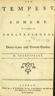Cover of: The Tempest: a comedy, as it is acted at the Theatres Royal in Drury Lane and Covent Garden
