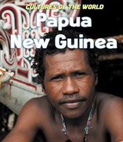 Cover of: Papua New Guinea (Cultures of the World) | 