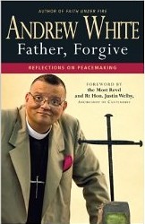 Cover of: Father, Forgive: Reflections on Peacemaking