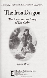 Cover of: The iron dragon: the courageous story of Lee Chin