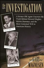 Cover of: The investigation: a former FBI agent uncovers the truth behind the most contested will in American history